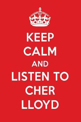 Book cover for Keep Calm and Listen to Cher Lloyd