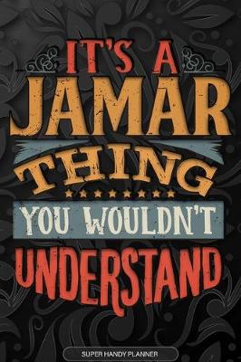 Book cover for It's A Jamar Thing You Wouldn't Understand