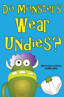 Book cover for Do Monsters Wear Undies?