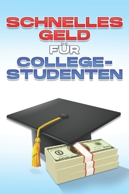 Book cover for Schnelles Geld für College-Studenten