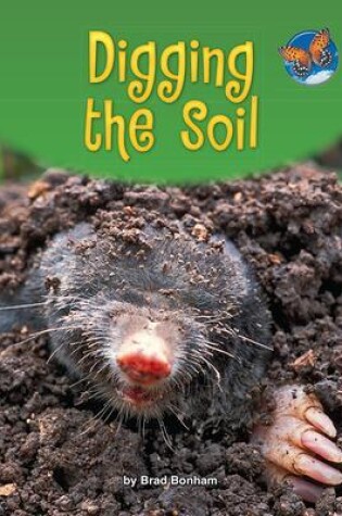 Cover of Imagine It Leveled Readers for Science,  On Level - Digging the Soil (6-pack) - Grade 2