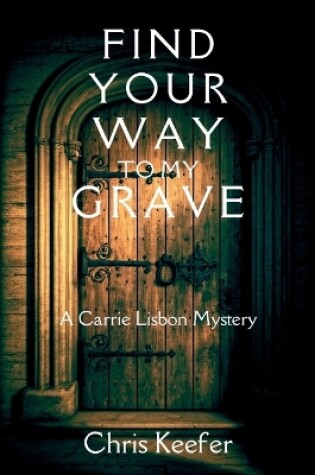 Cover of Find Your Way to My Grave