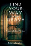 Book cover for Find Your Way to My Grave