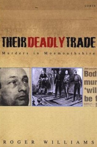 Cover of Their Deadly Trade - Murders in Monmouthshire