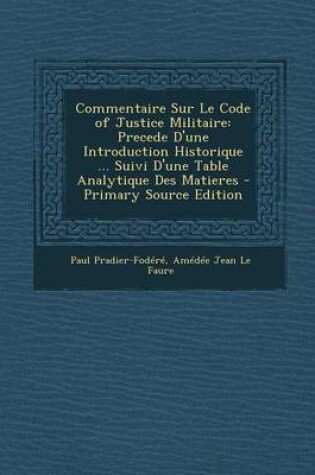 Cover of Commentaire Sur Le Code of Justice Militaire