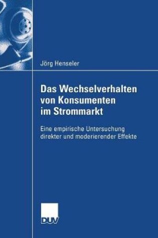 Cover of Das Wechselverhalten von Konsumenten im Strommarkt