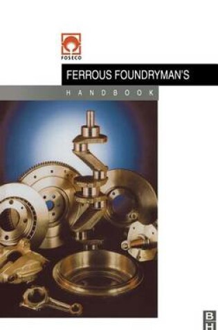 Cover of Foseco Ferrous Foundryman's Handbook