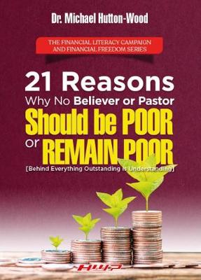 Book cover for 21 Reasons Why No Believer or Pastor Should Be Poor or Remain Poor