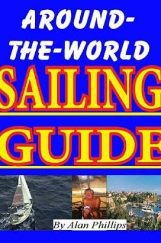 Cover of Around-The-World Sailing Guide