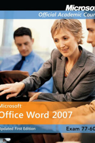 Cover of 77-601 Microsoft Office Word 2007 Updated First Edition International Student Version