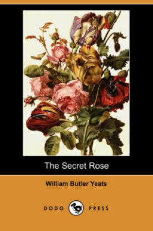 Cover of The Secret Rose (Dodo Press)