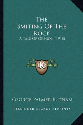 Book cover for The Smiting of the Rock the Smiting of the Rock