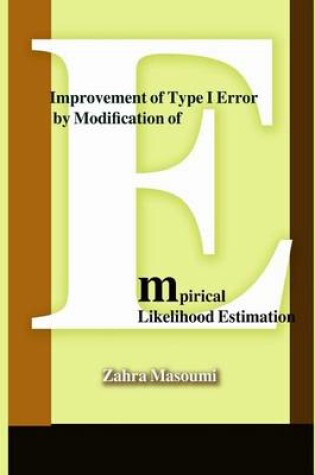 Cover of Improvement of Type I Error by Modification of Empirical Likelihood Estimation