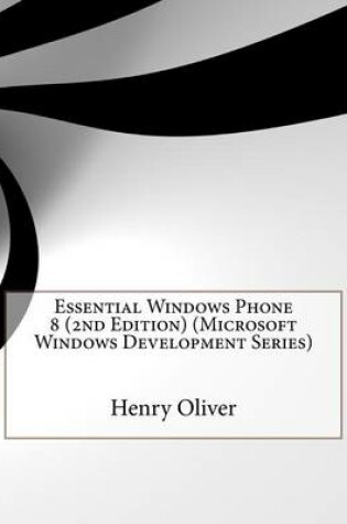 Cover of Essential Windows Phone 8 (2nd Edition) (Microsoft Windows Development Series)