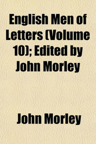 Cover of English Men of Letters (Volume 10); Edited by John Morley