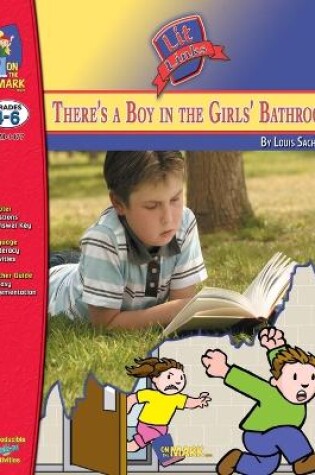 Cover of There's a Boy in the Girls' Bathroom, by Louis Sachar Lit Link Grades 4-6