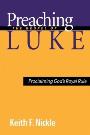 Cover of Preaching the Gospel of Luke