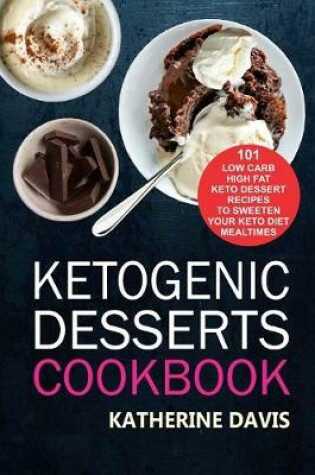 Cover of Ketogenic Desserts Cookbook