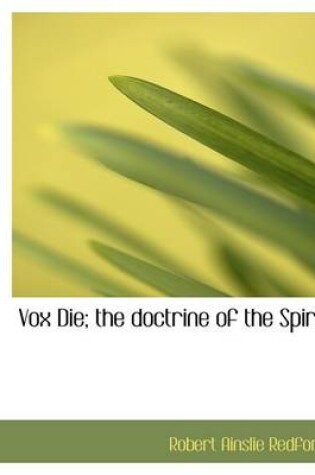 Cover of Vox Die; The Doctrine of the Spirit