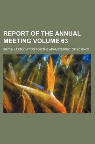 Cover of Report of the Annual Meeting Volume 63