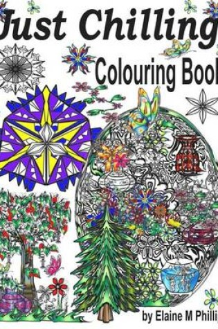Cover of Just Chilling Adult Colouring Book