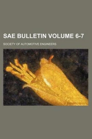 Cover of Sae Bulletin Volume 6-7