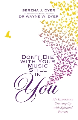 Book cover for Don't Die With Your Music Still in You