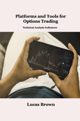 Cover of Platforms and Tools for Options Trading