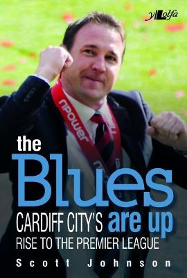 Book cover for Blues Are Up, The - Cardiff City's Rise to the Premier League