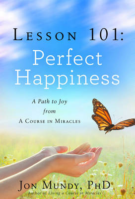 Cover of Lesson 101: Perfect Happiness