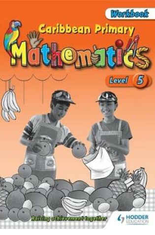 Cover of Caribbean Primary Mathematics Level 5 Workbook