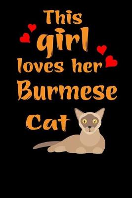 Book cover for This Girl Loves Her Burmese Cat