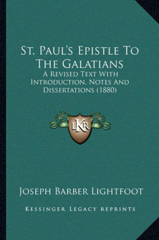 Cover of St. Paul's Epistle to the Galatians St. Paul's Epistle to the Galatians