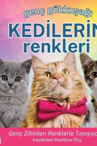 Cover of Gen� G�kkuşağı, KEDİLERİN Renkleri