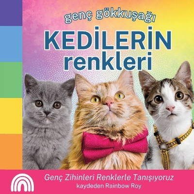 Cover of Gen� G�kkuşağı, KEDİLERİN Renkleri