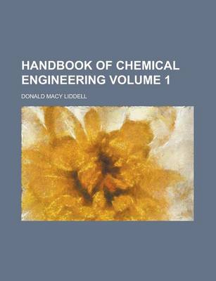 Book cover for Handbook of Chemical Engineering Volume 1