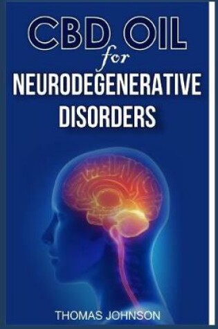 Cover of CBD Oil for Neurodegenerative Disorders