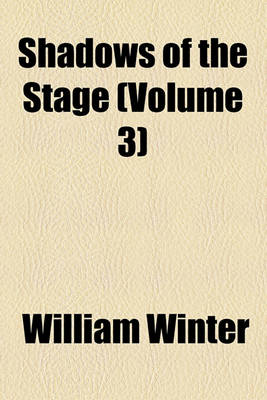 Book cover for Shadows of the Stage Volume 3