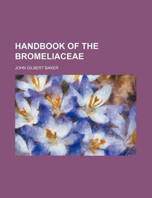 Book cover for Handbook of the Bromeliaceae