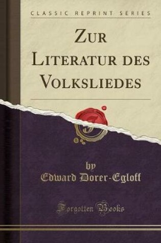 Cover of Zur Literatur Des Volksliedes (Classic Reprint)