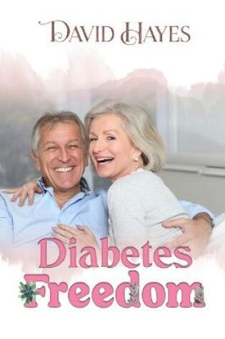 Cover of Diabetes Freedom