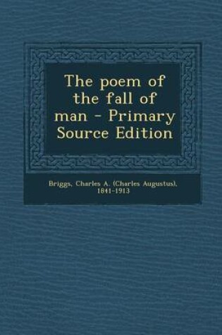 Cover of The Poem of the Fall of Man - Primary Source Edition