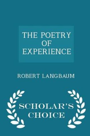 Cover of The Poetry of Experience - Scholar's Choice Edition