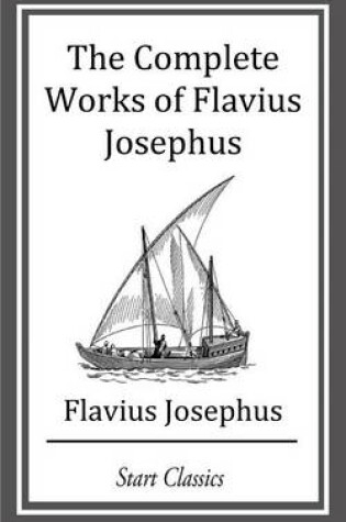 Cover of The Complete Works of Flavius Josephu