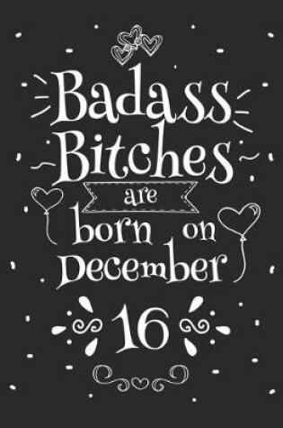 Cover of Badass Bitches Are Born On December 16