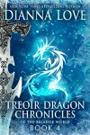 Book cover for Treoir Dragon Chronicles of the Belador World: Book 4