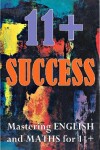 Book cover for 11+ SUCCESS