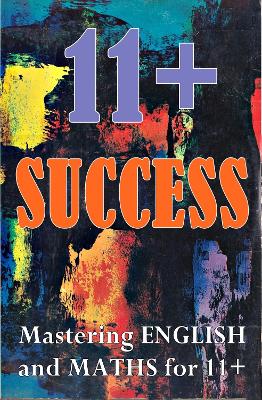 Book cover for 11+ SUCCESS