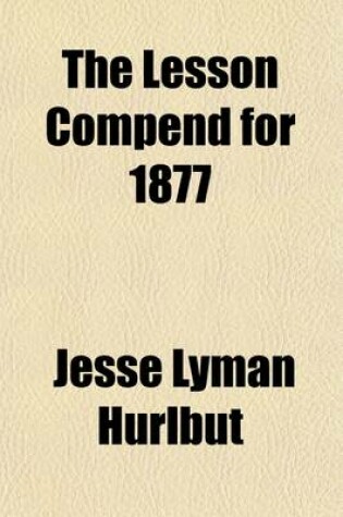 Cover of The Lesson Compend for 1877