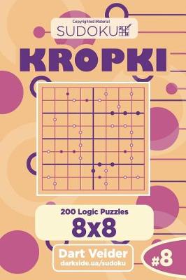 Book cover for Sudoku Kropki - 200 Logic Puzzles 8x8 (Volume 8)